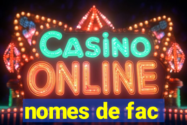 nomes de fac